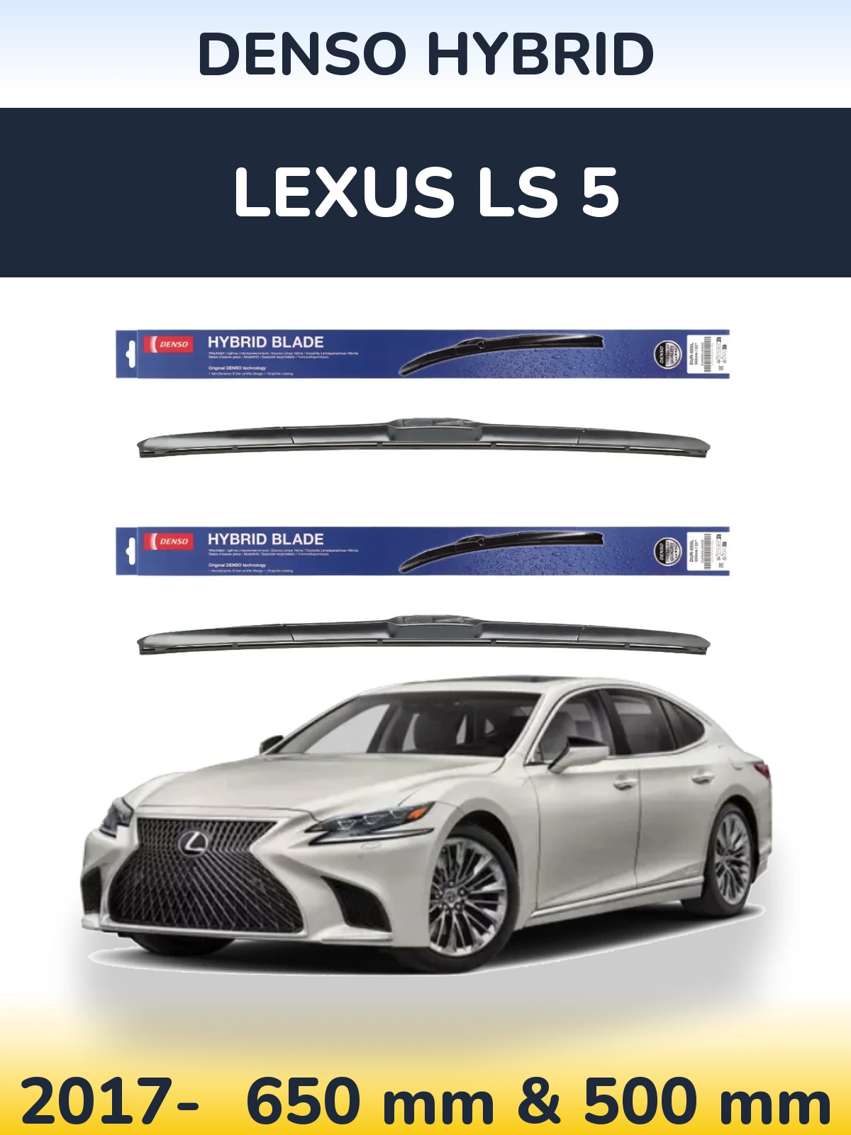 Front wiper blade set Denso Hybrid 650 & 500 мм for Lexus LS 5 2017-2026