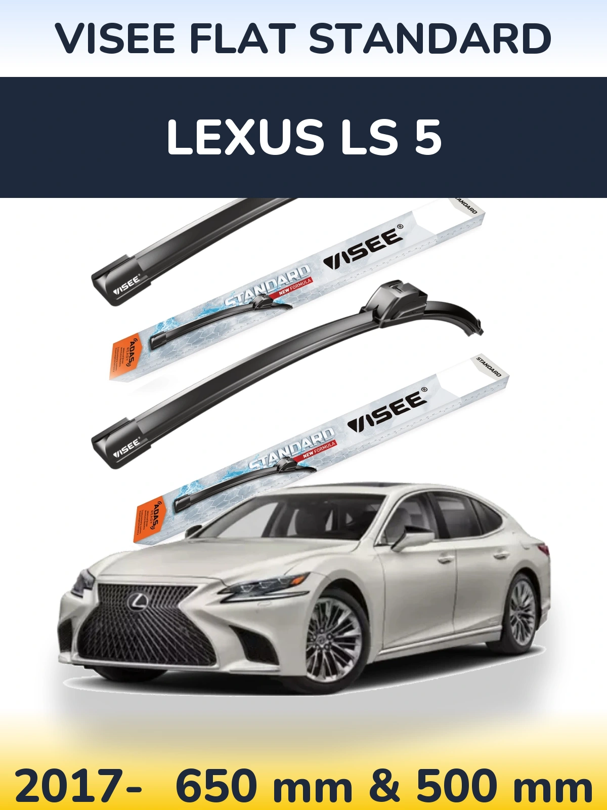 Komplet przednich wycieraczek VISEE FLAT STANDARD 650 & 500 mm do Lexus LS 5 2017-2026