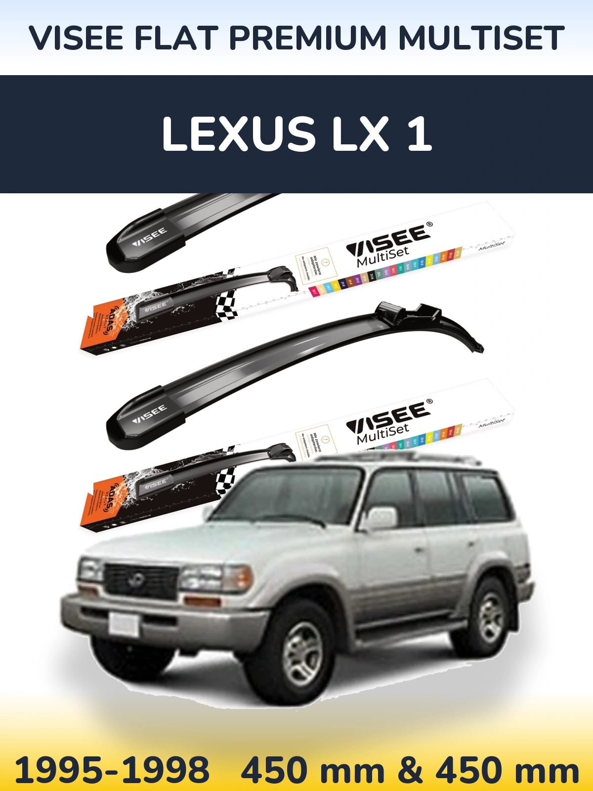 Front wiper blade set VISEE FLAT PREMIUM MultiSet 450 & 450 мм for Lexus LX 1 1995-1998