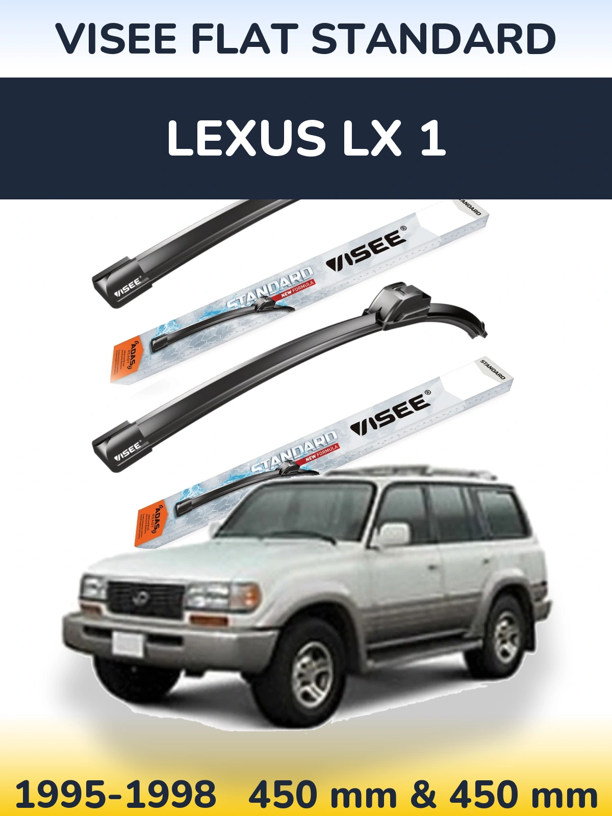 Front wiper blade set VISEE FLAT STANDARD 450 & 450 мм for Lexus LX 1 1995-1998
