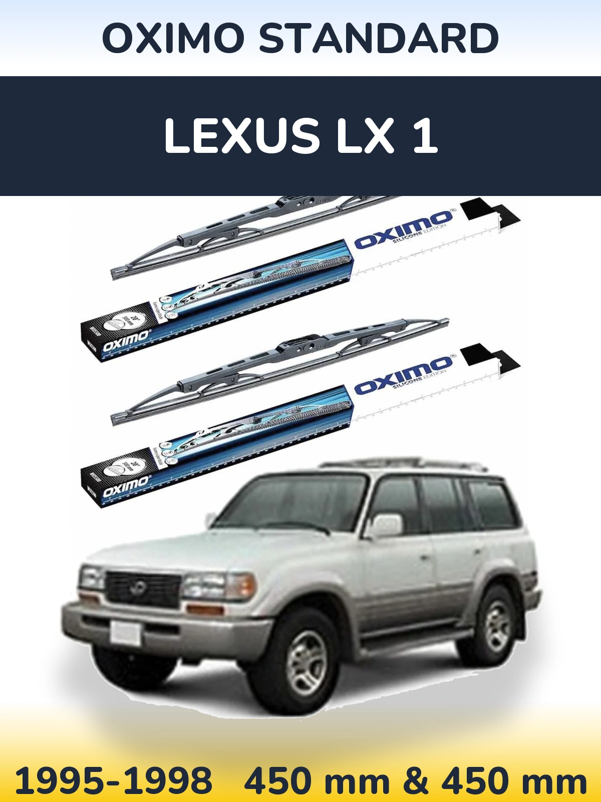 Комплект передніх щіток Oximo Standard 450 & 450 мм для Lexus LX 1 1995-1998