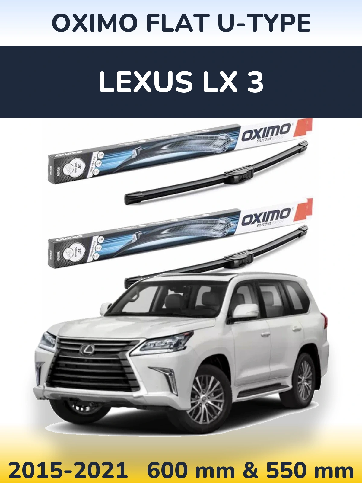 Front wiper blade set Oximo Flat U-type 600 & 550 мм for Lexus LX 3 2015-2021