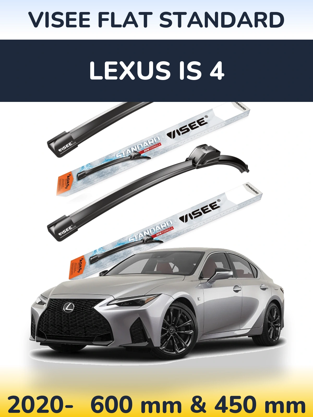 Front wiper blade set VISEE FLAT STANDARD 600 & 450 мм for Lexus IS 4 2020-2026