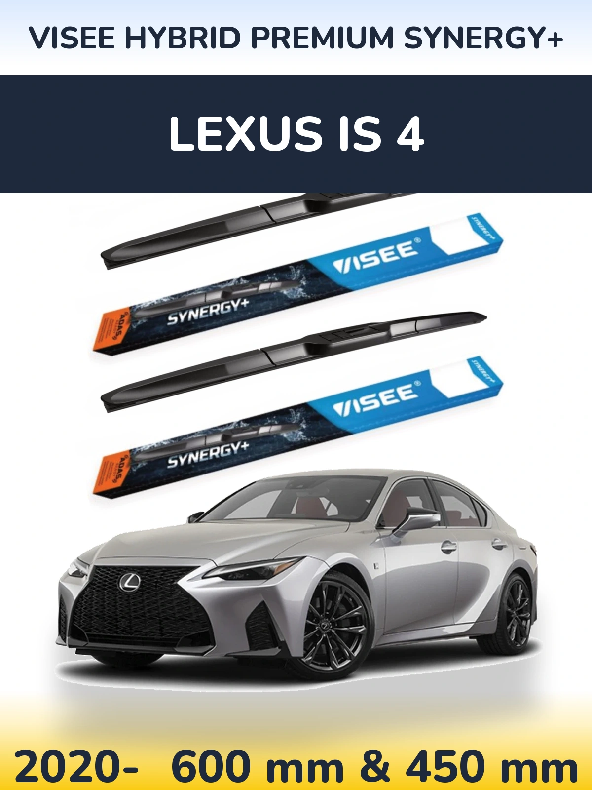 Front wiper blade set VISEE HYBRID PREMIUM SYNERGY+ 600 & 450 мм for Lexus IS 4 2020-2026