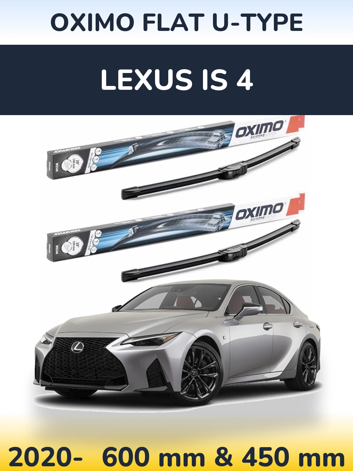 Front wiper blade set Oximo Flat U-type 600 & 450 mm for Lexus IS 4 2020-2026