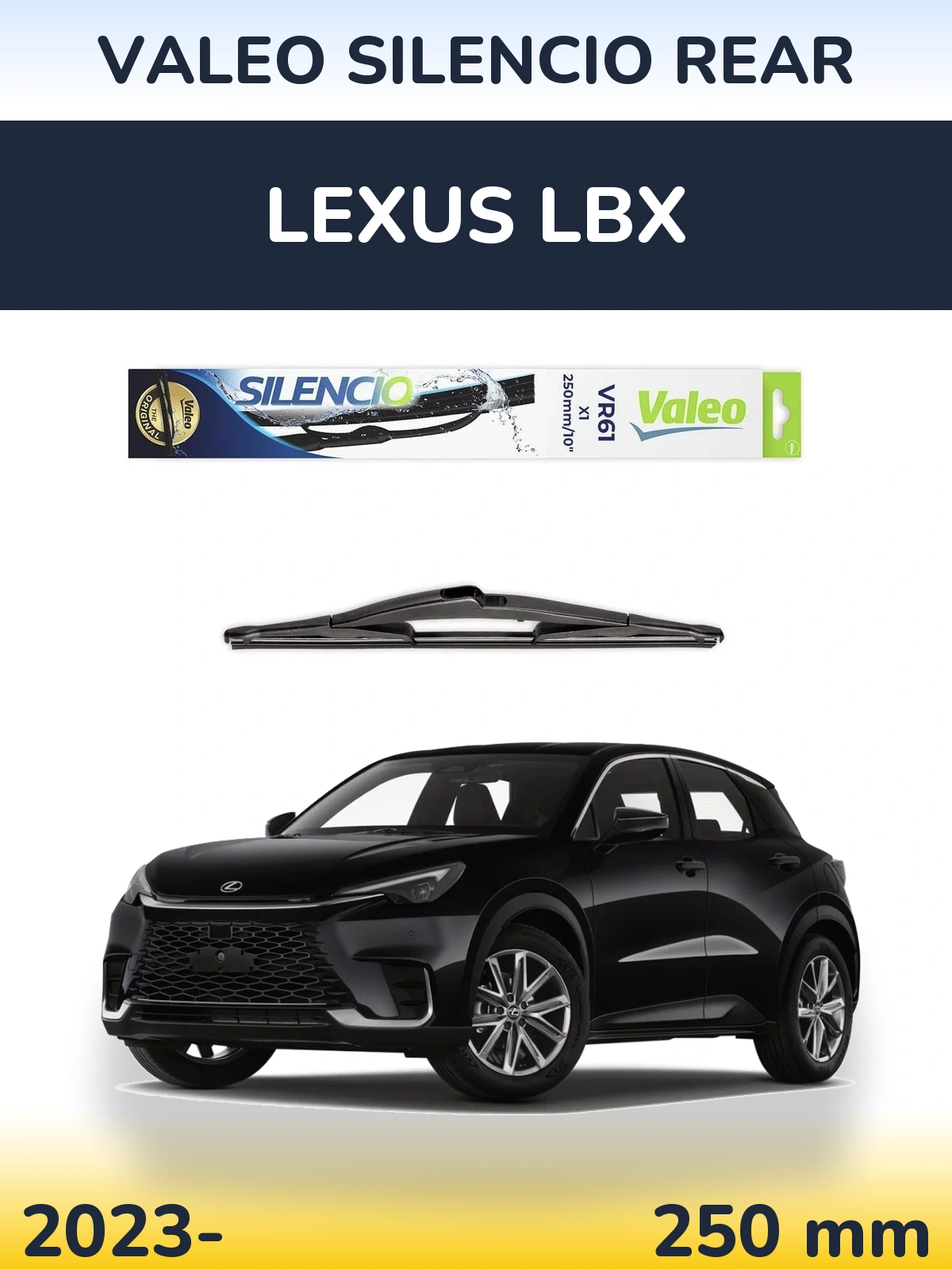 Rear wiper blade Valeo Silencio Rear 250 мм for Lexus LBX 2023-2026