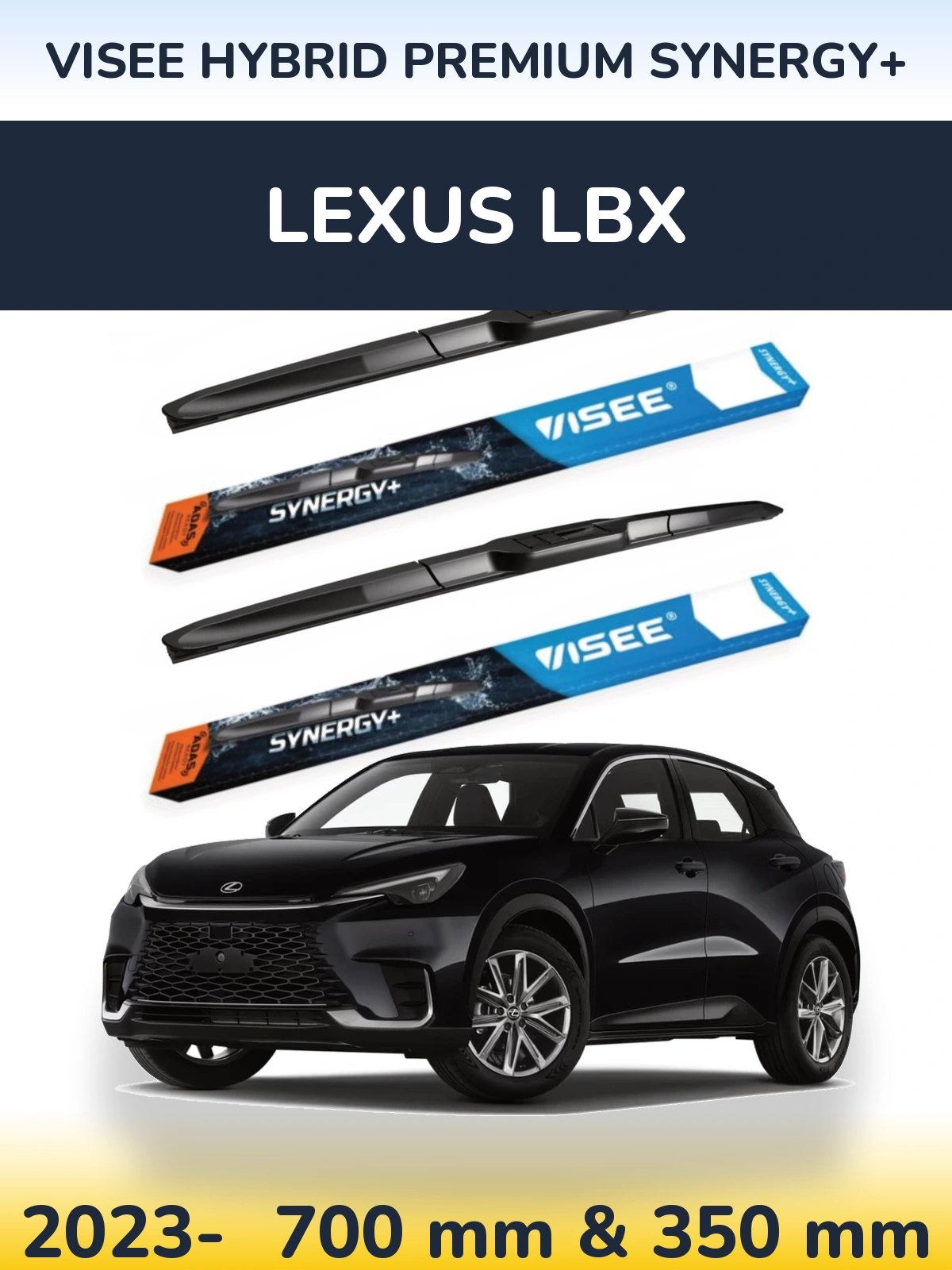 Komplet przednich wycieraczek VISEE HYBRID PREMIUM SYNERGY+ 700 & 350 mm do Lexus LBX 2023-2026