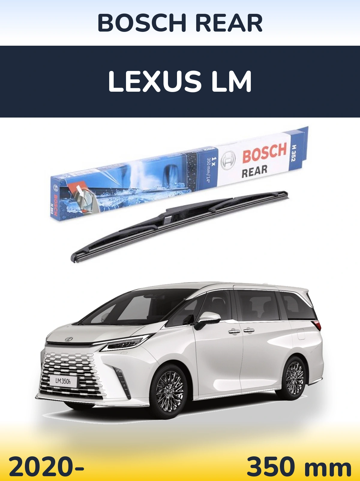 Rear wiper blade BOSCH Rear 350 мм for Lexus LM 2020-2026