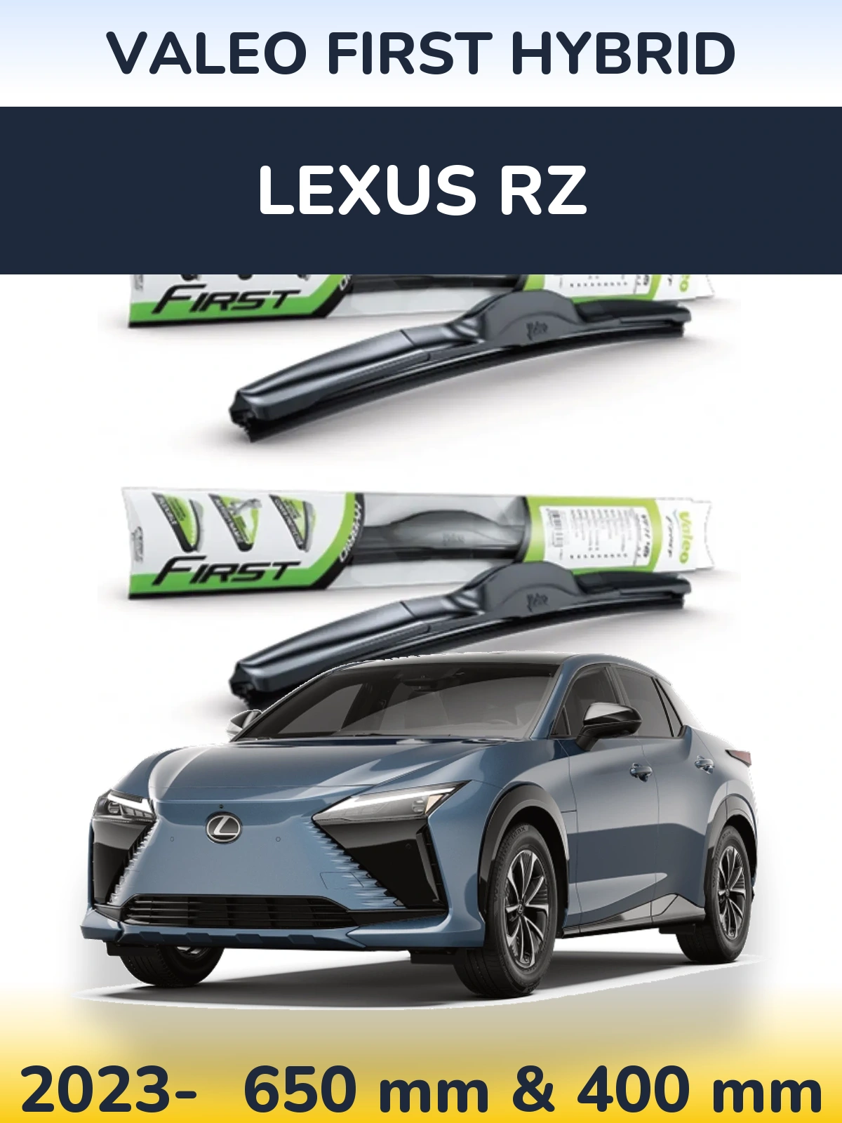 Komplet przednich wycieraczek Valeo First Hybrid 650 & 400 mm do Lexus RZ 2023-2026