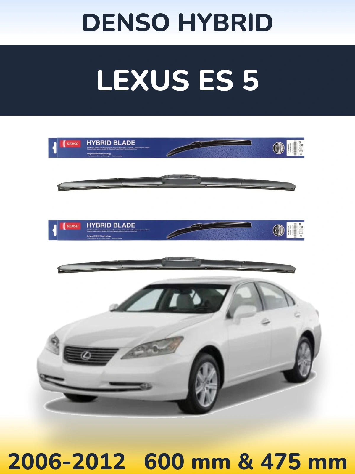 Komplet przednich wycieraczek Denso Hybrid 600 & 475 mm do Lexus ES 5 2006-2012