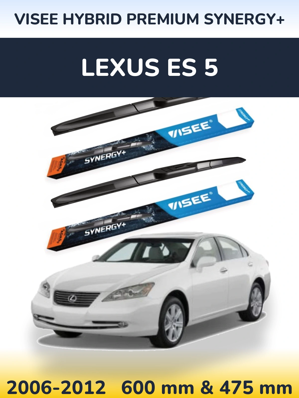 Front wiper blade set VISEE HYBRID PREMIUM SYNERGY+ 600 & 475 мм for Lexus ES 5 2006-2012