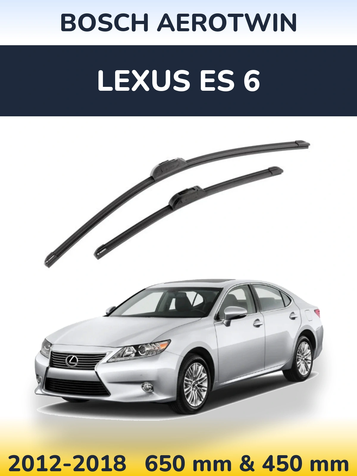 Front wiper blade set BOSCH AeroTwin 650 & 450 мм for Lexus ES 6 2012-2018