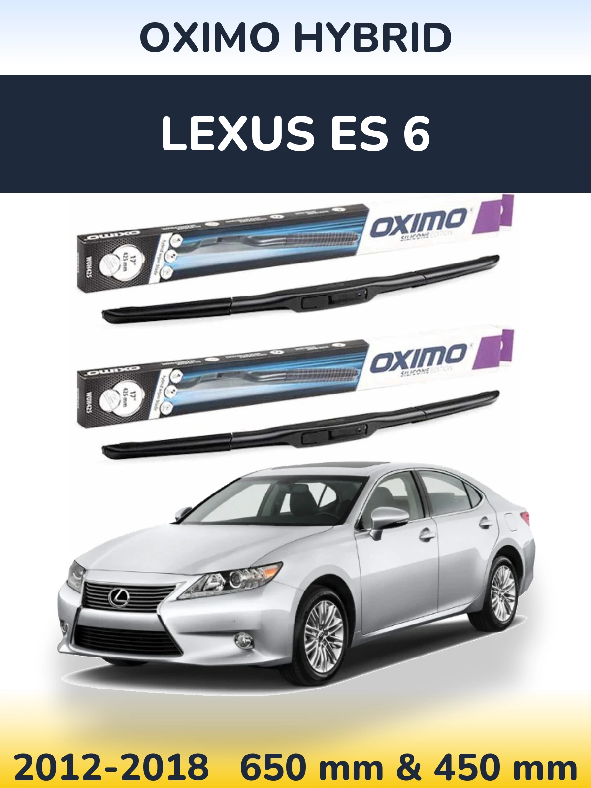 Комплект передніх щіток Oximo Hybrid 650 & 450 мм для Lexus ES 6 2012-2018