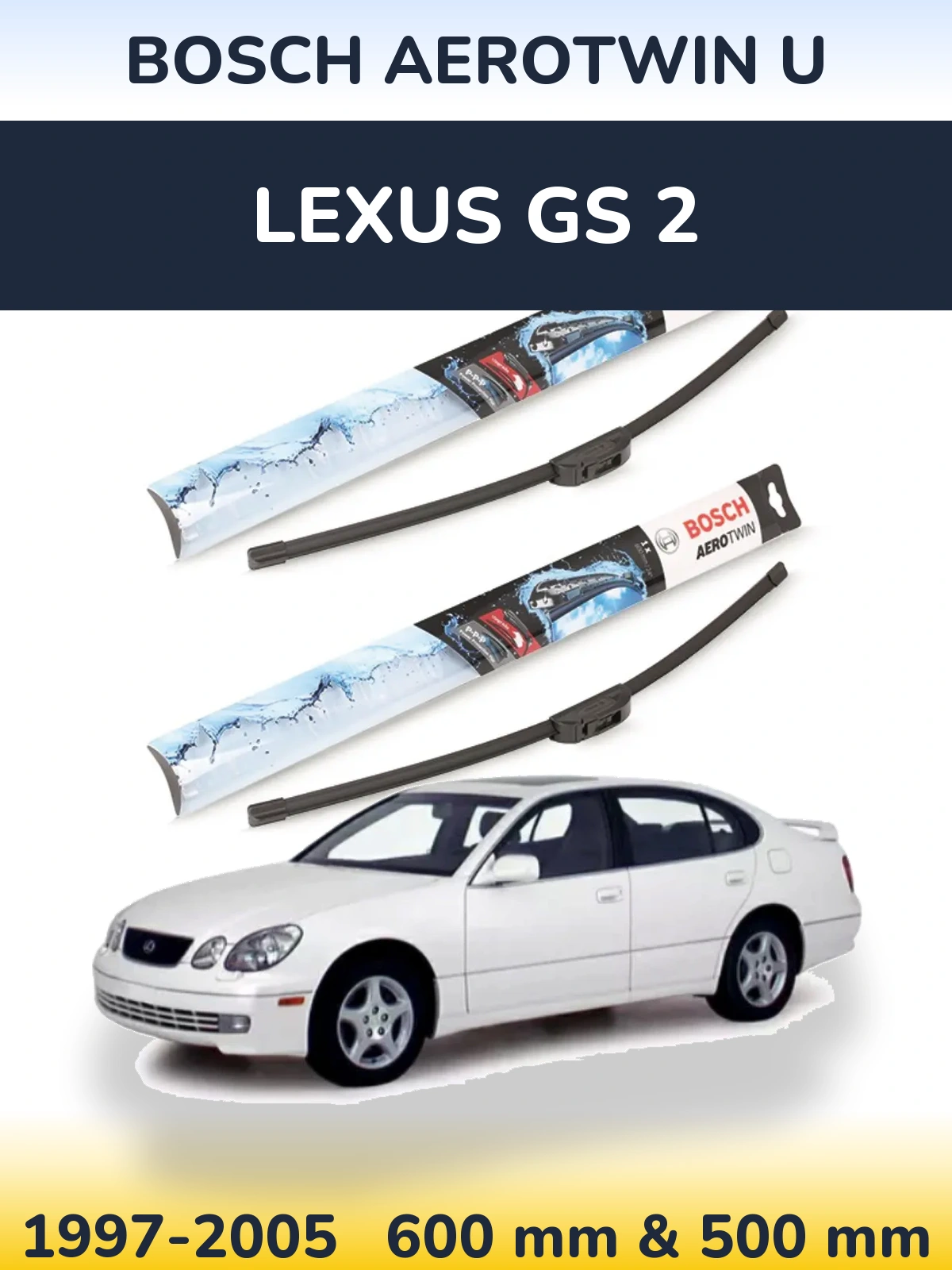 Komplet przednich wycieraczek BOSCH AeroTwin U 600 & 500 mm do Lexus GS 2 1997-2005