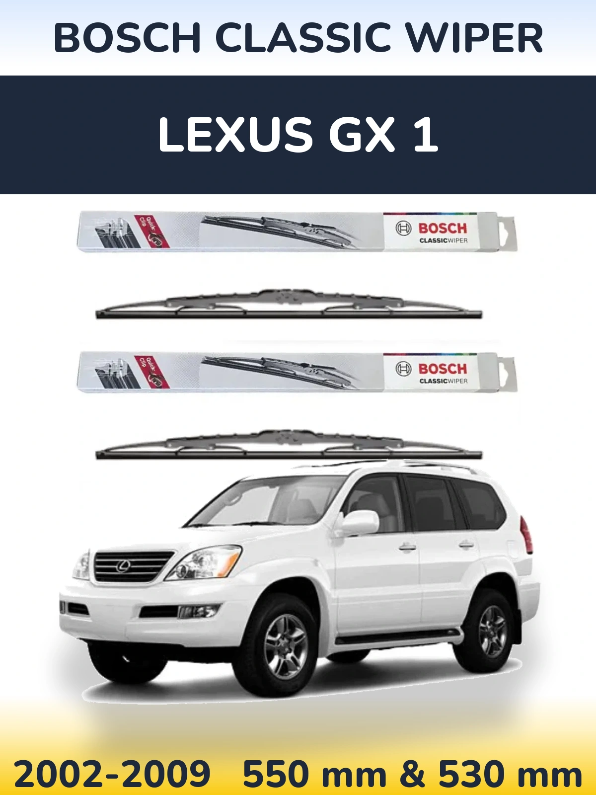 Komplet przednich wycieraczek BOSCH Classic Wiper 550 & 530 mm do Lexus GX 1 2002-2009