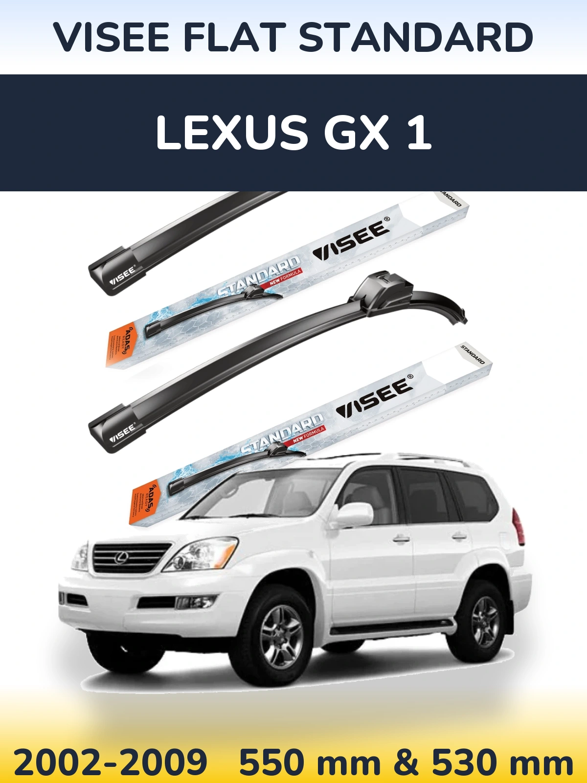 Komplet przednich wycieraczek VISEE FLAT STANDARD 550 & 530 mm do Lexus GX 1 2002-2009