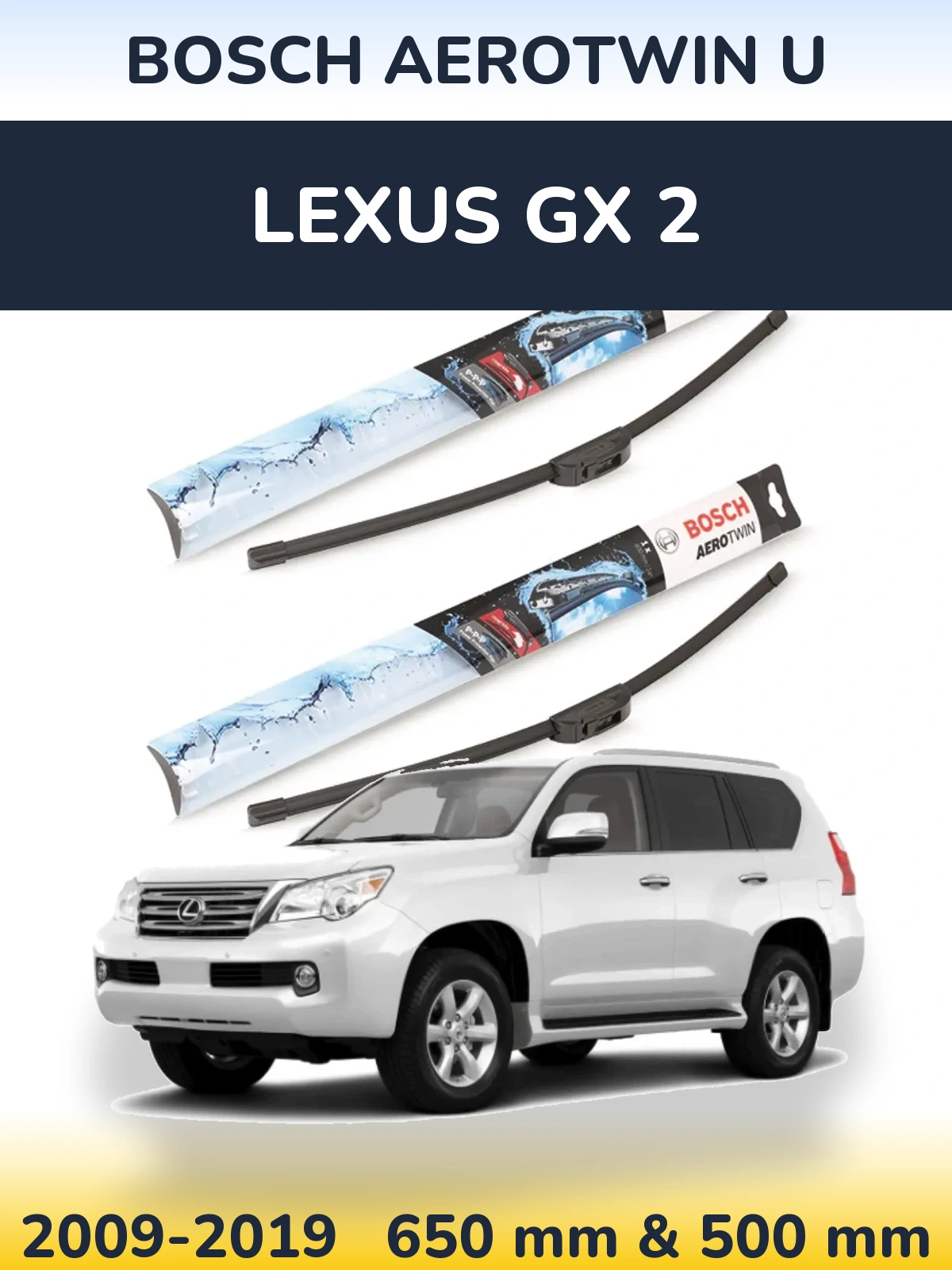 Front wiper blade set BOSCH AeroTwin U 650 & 500 мм for Lexus GX 2 2009-2019