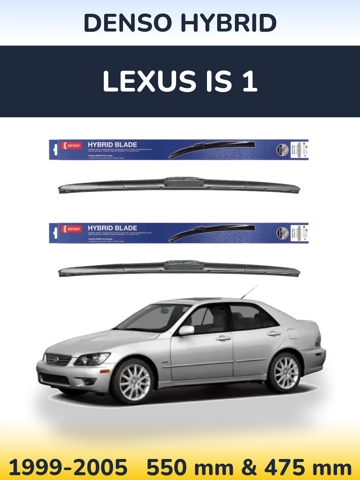 Komplet przednich wycieraczek Denso Hybrid 550 & 475 mm do Lexus IS 1 1999-2005