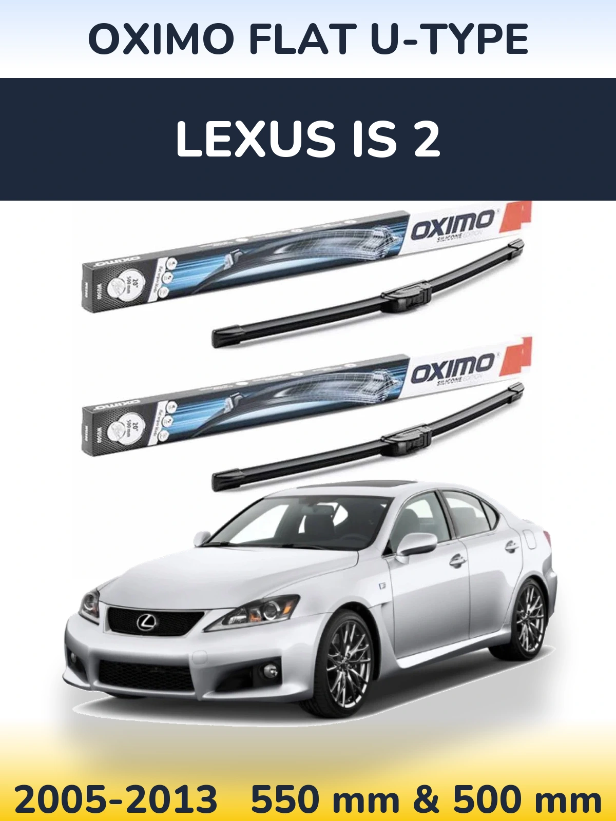 Front wiper blade set Oximo Flat U-type 550 & 500 мм for Lexus IS 2 2005-2013