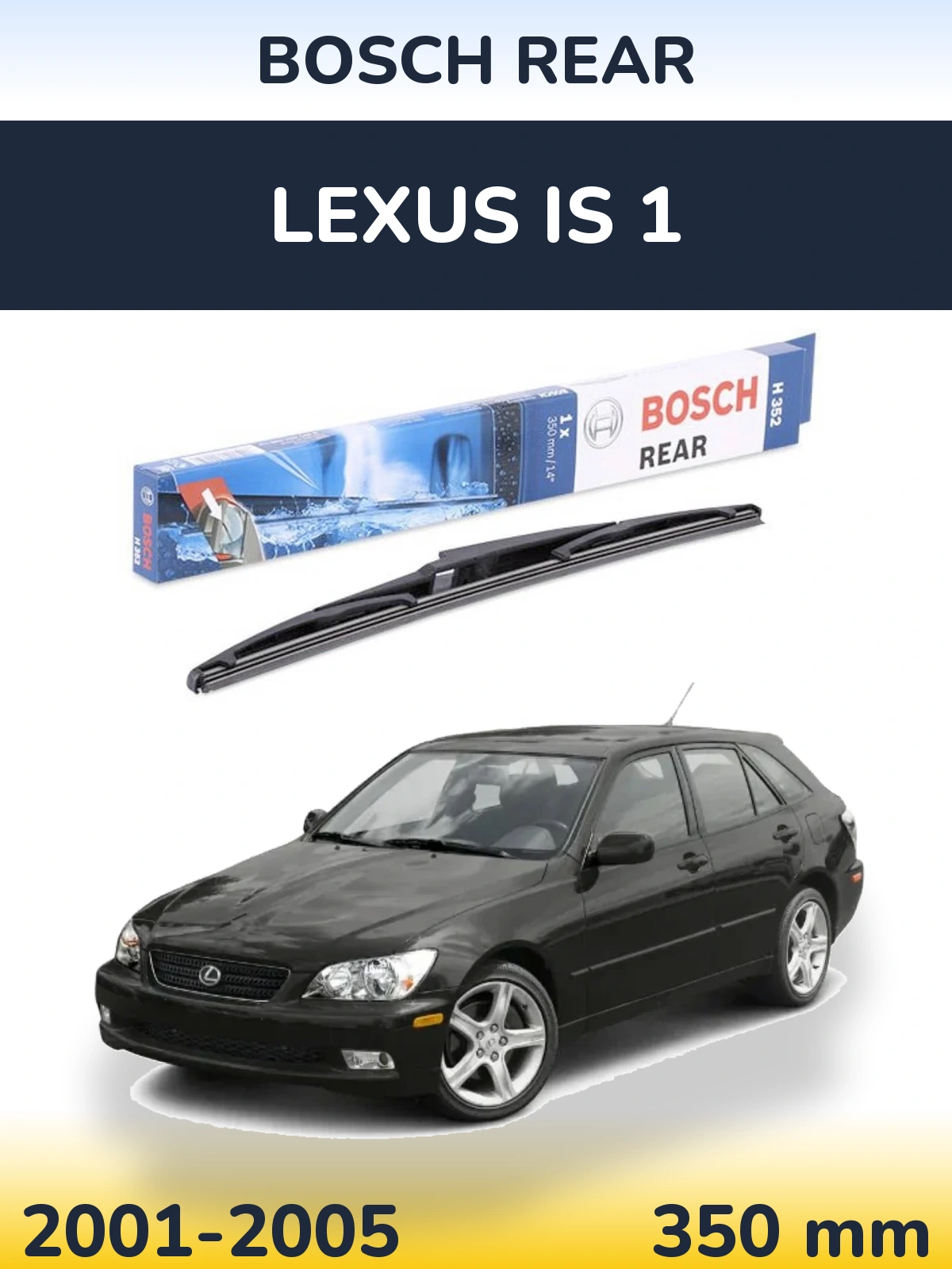 Rear wiper blade BOSCH Rear 350 мм for Lexus IS 1 2001-2005