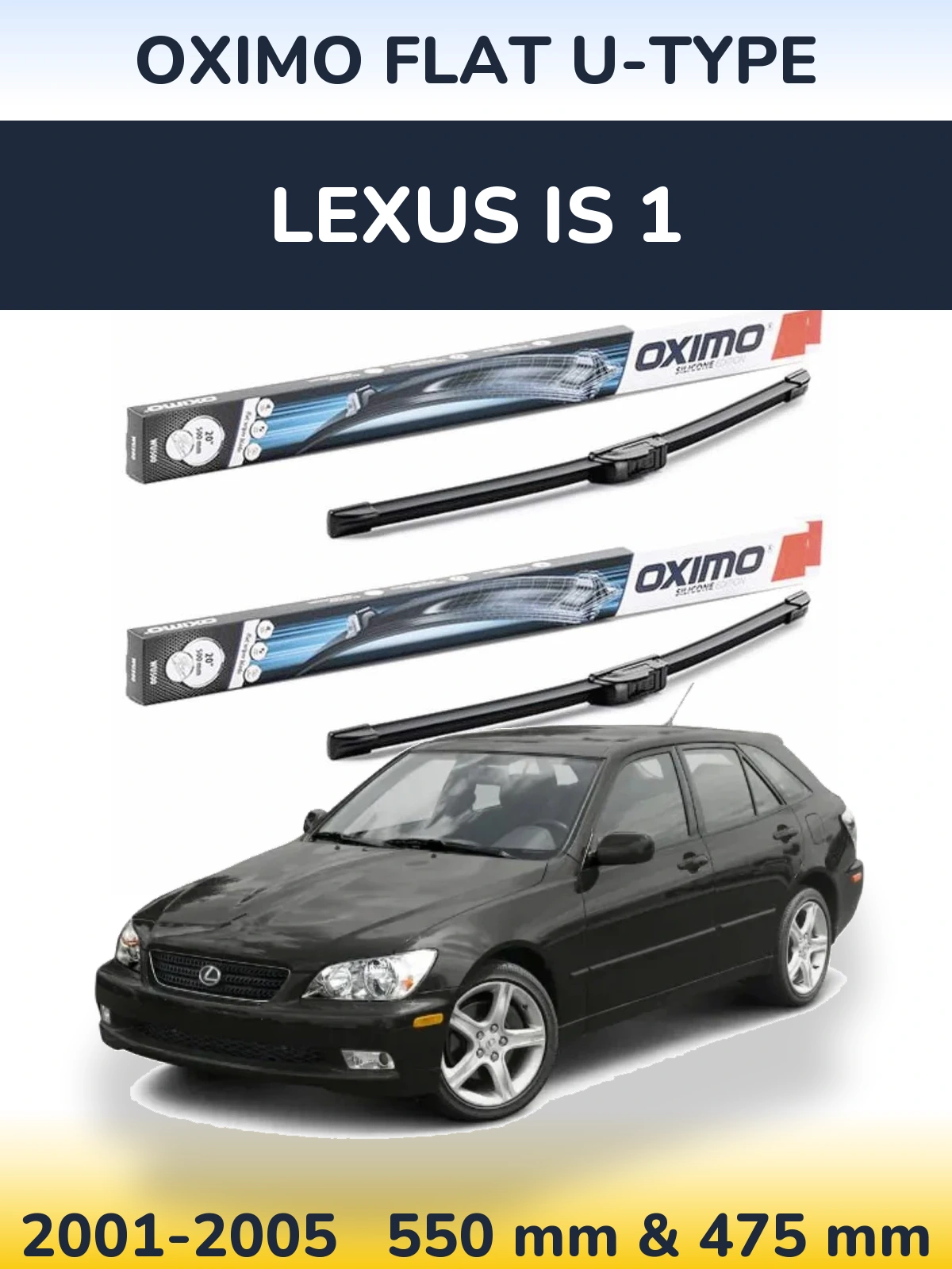 Front wiper blade set Oximo Flat U-type 550 & 475 mm for Lexus IS 1 2001-2005