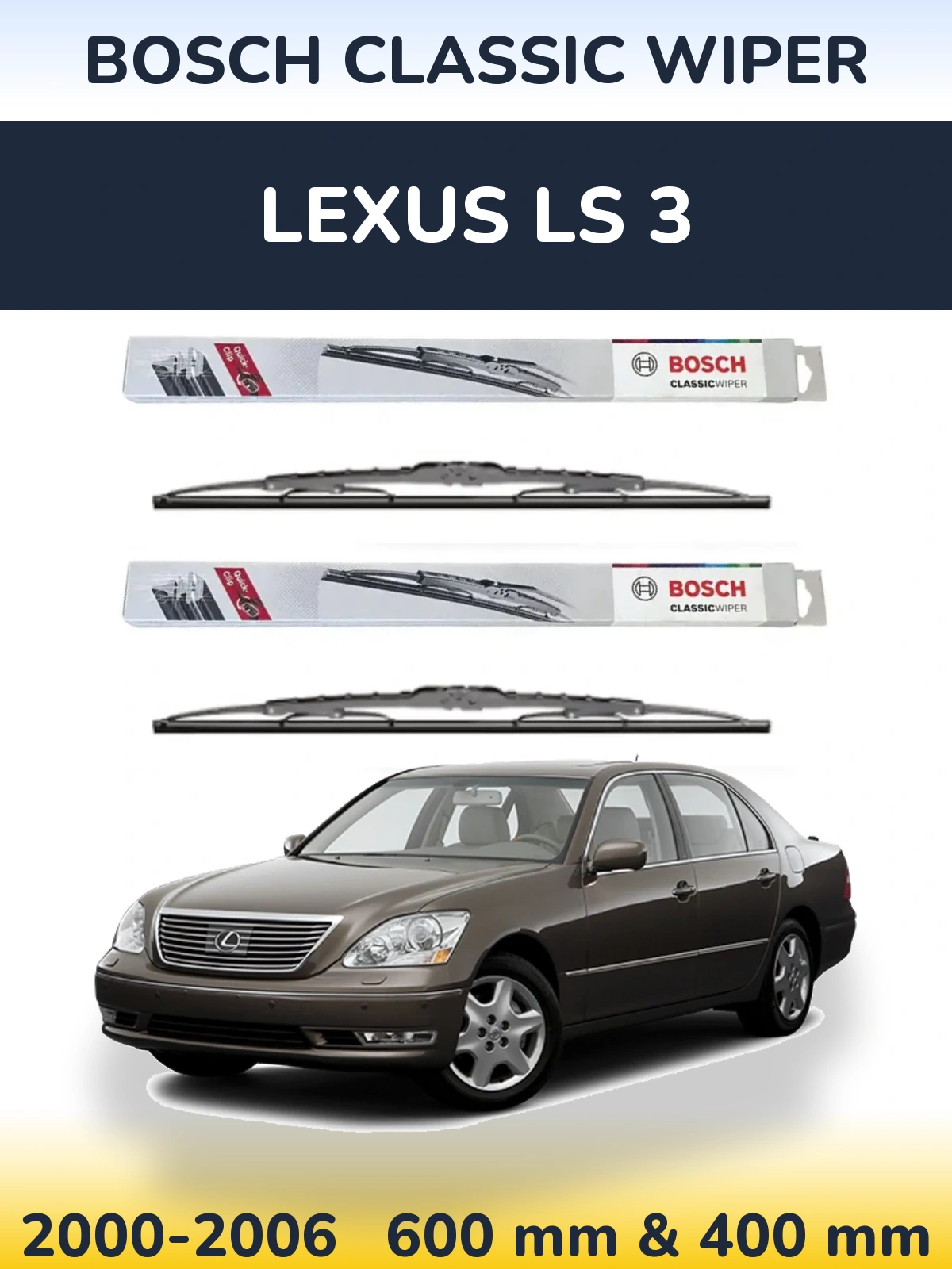Komplet przednich wycieraczek BOSCH Classic Wiper 600 & 400 mm do Lexus LS 3 2000-2006