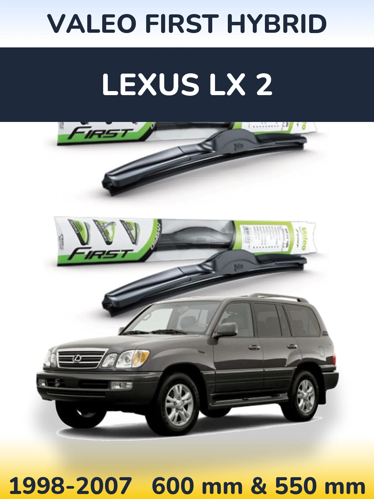 Komplet przednich wycieraczek Valeo First Hybrid 600 & 550 mm do Lexus LX 2 1998-2007