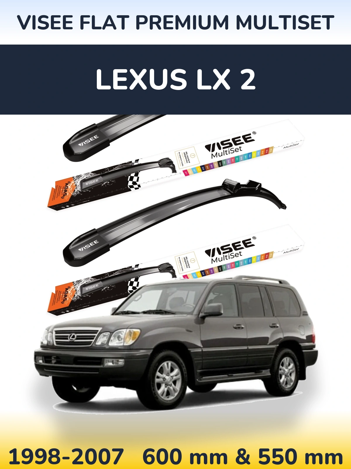 Front wiper blade set VISEE FLAT PREMIUM MultiSet 600 & 550 мм for Lexus LX 2 1998-2007