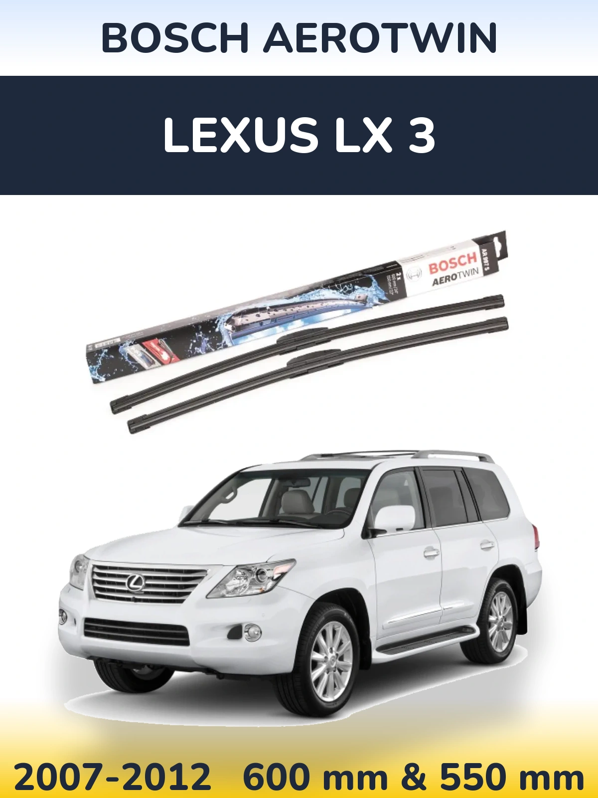 Front wiper blade set BOSCH AeroTwin 600 & 550 мм for Lexus LX 3 2007-2012
