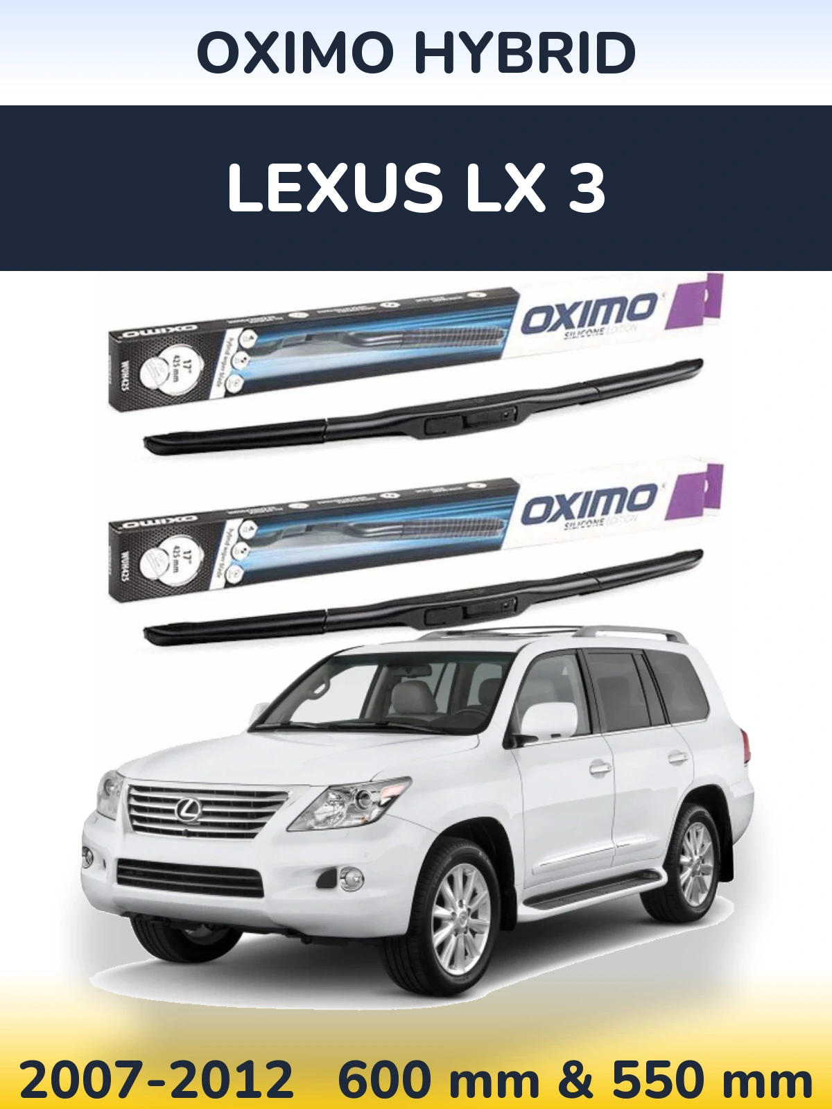 Front wiper blade set Oximo Hybrid 600 & 550 мм for Lexus LX 3 2007-2012