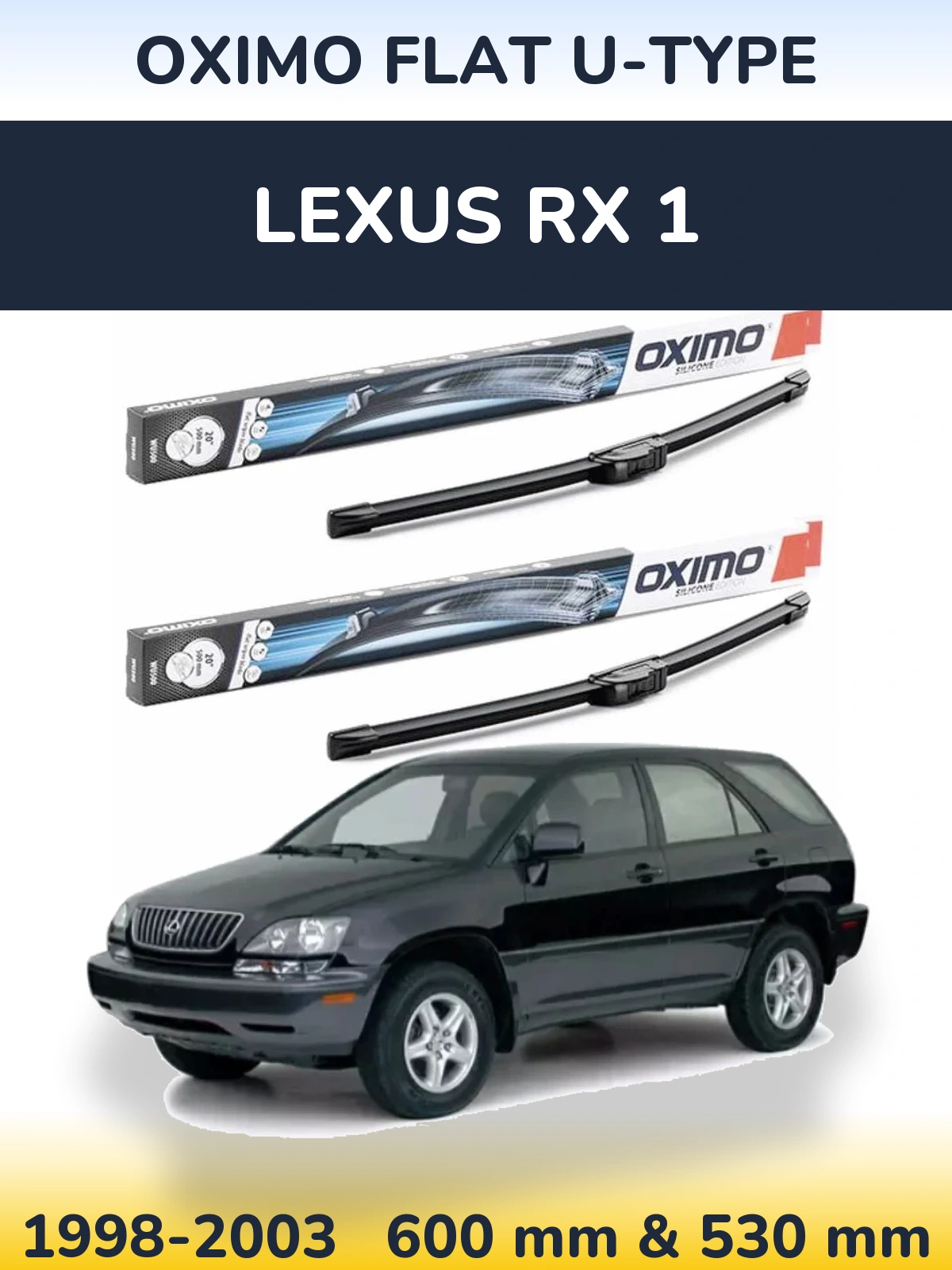 Komplet przednich wycieraczek Oximo Flat U-type 600 & 530 mm do Lexus RX 1 1998-2003