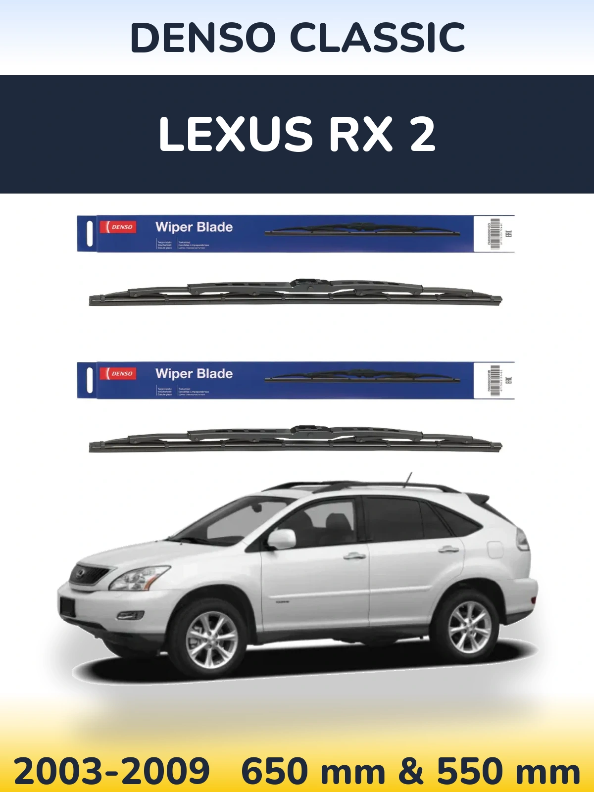 Front wiper blade set Denso Classic 650 & 550 mm for Lexus RX 2 2003-2009