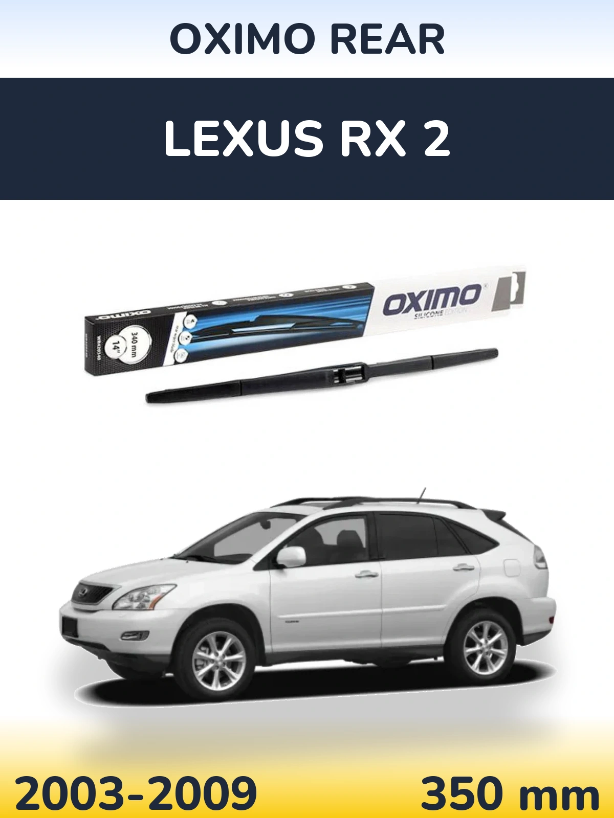Tylna wycieraczka Oximo Rear 350 mm do Lexus RX 2 2003-2009