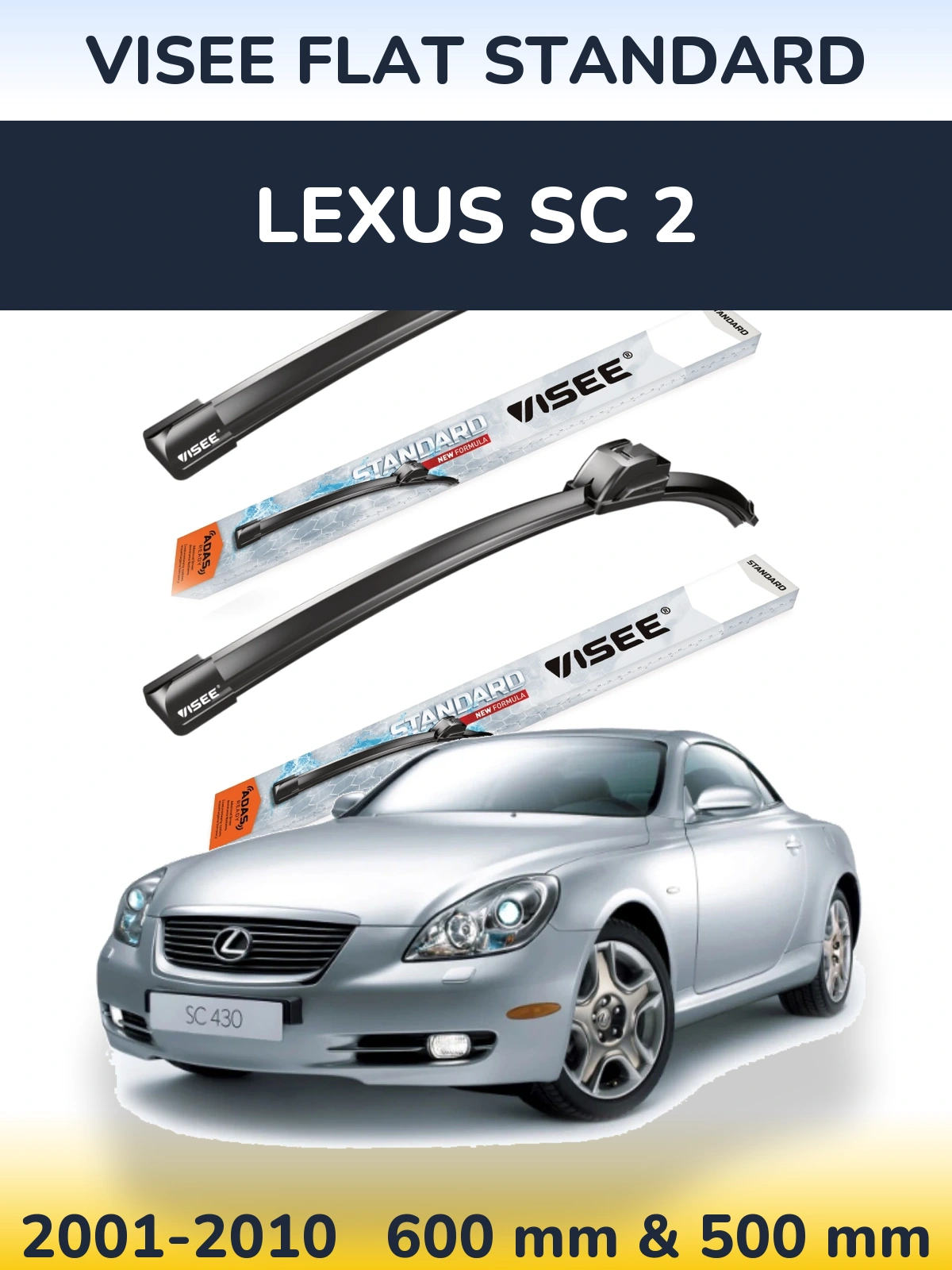 Front wiper blade set VISEE FLAT STANDARD 600 & 500 mm for Lexus SC 2 2001-2010