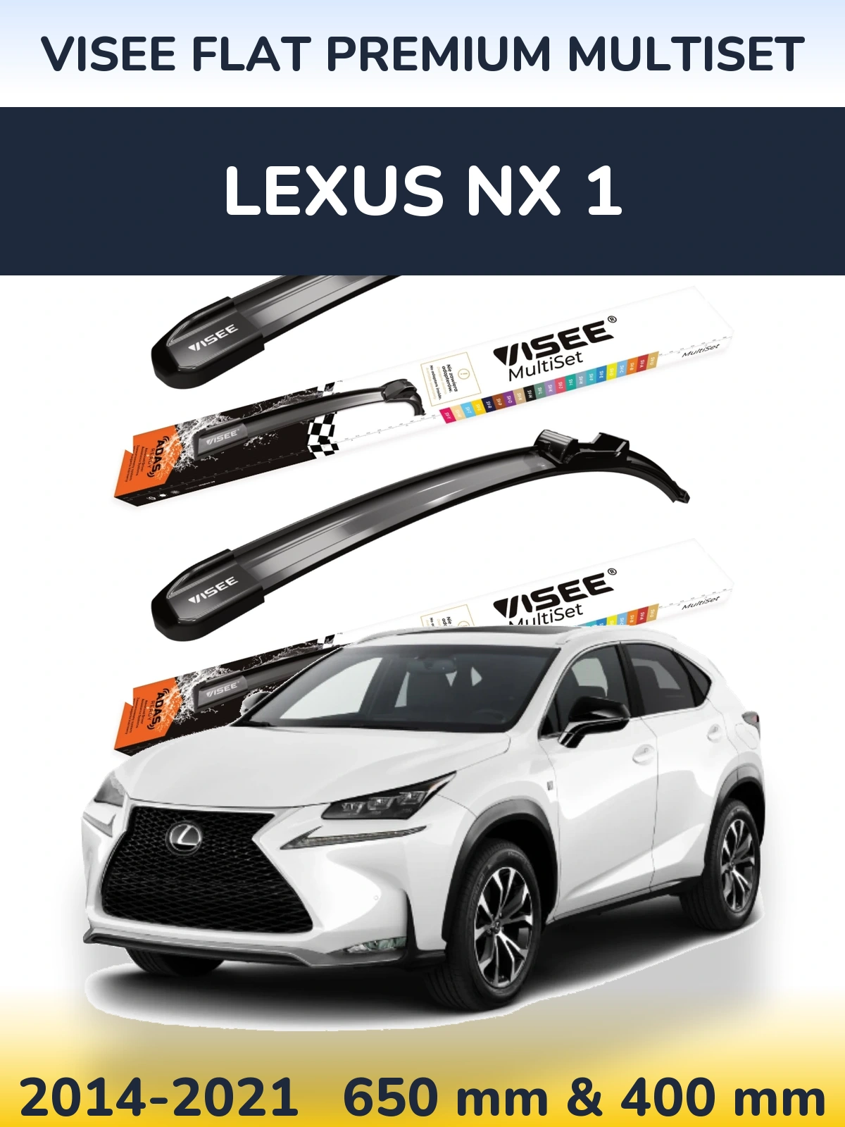 Front wiper blade set VISEE FLAT PREMIUM MultiSet 650 & 400 мм for Lexus NX 1 2014-2021