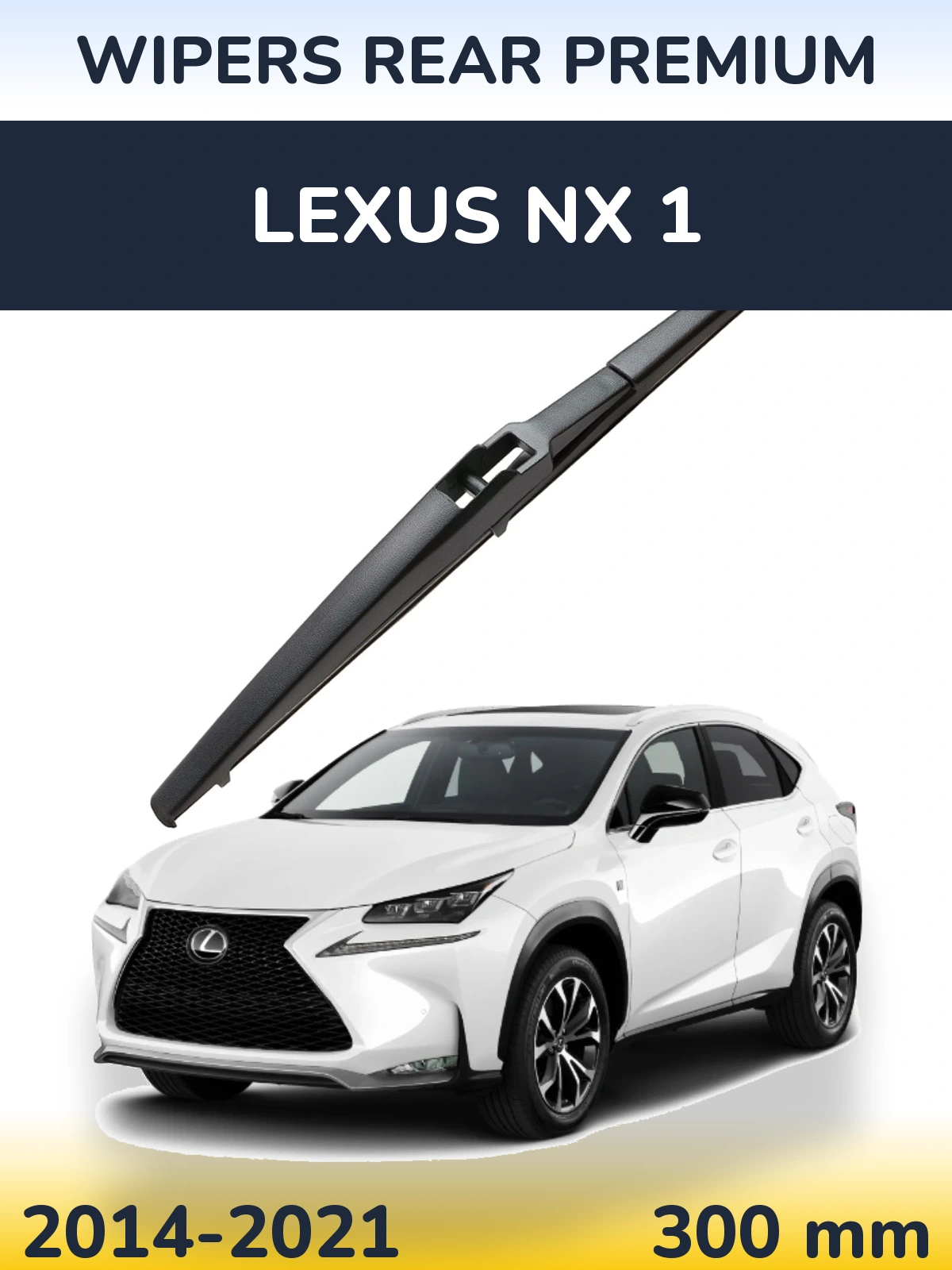 Rear wiper blade WIPERS REAR PREMIUM 300 mm for Lexus NX 1 2014-2021