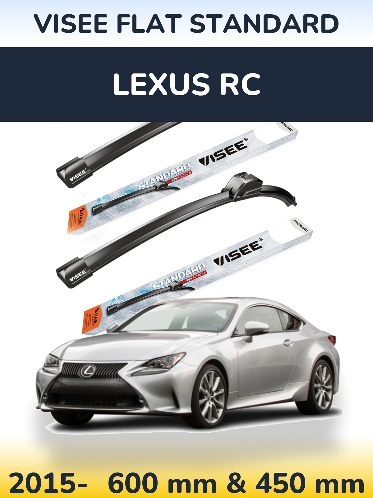 Комплект передніх щіток VISEE FLAT STANDARD 600 & 450 мм для Lexus RC 2015-2026
