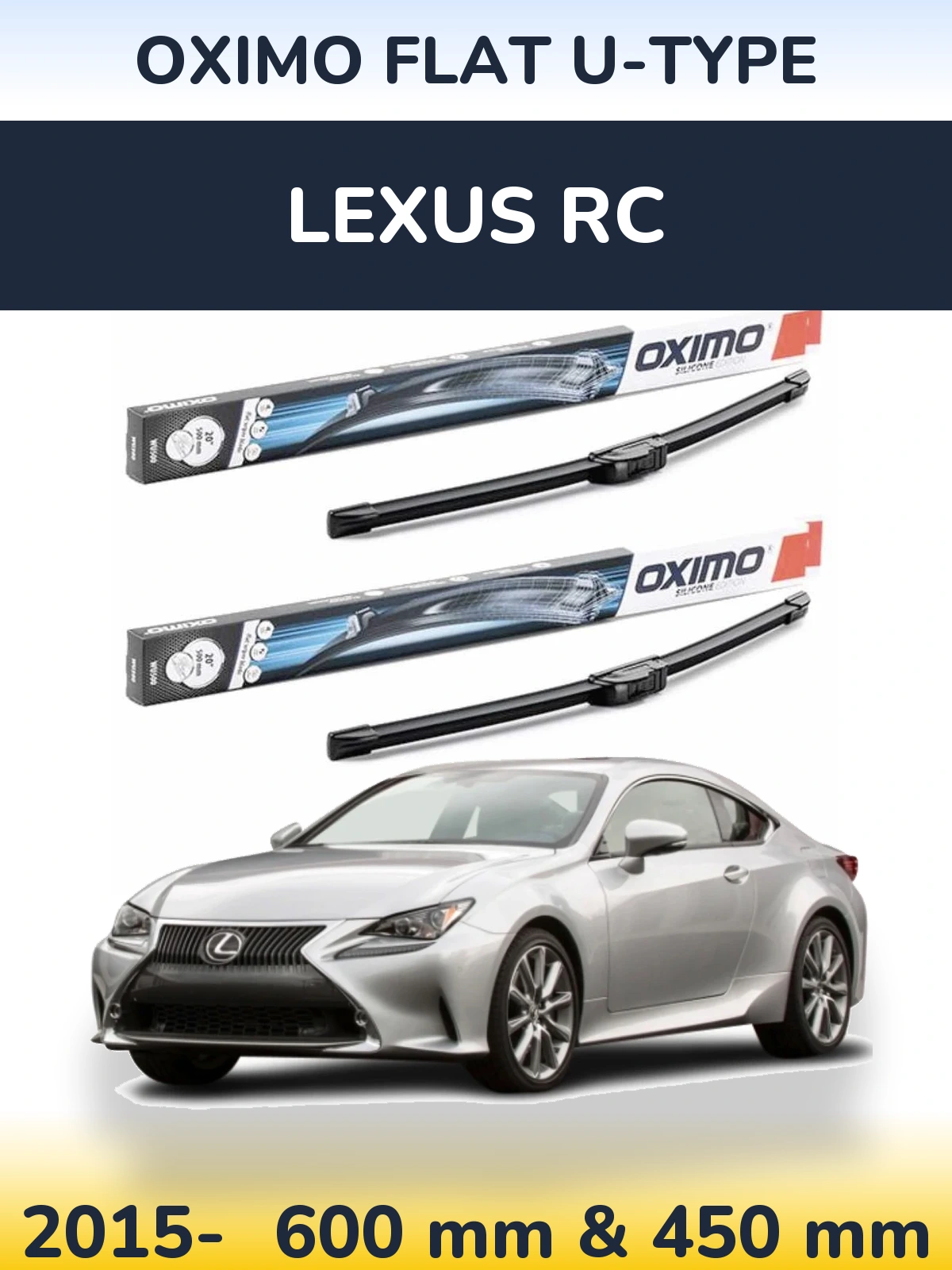 Front wiper blade set Oximo Flat U-type 600 & 450 мм for Lexus RC 2015-2026
