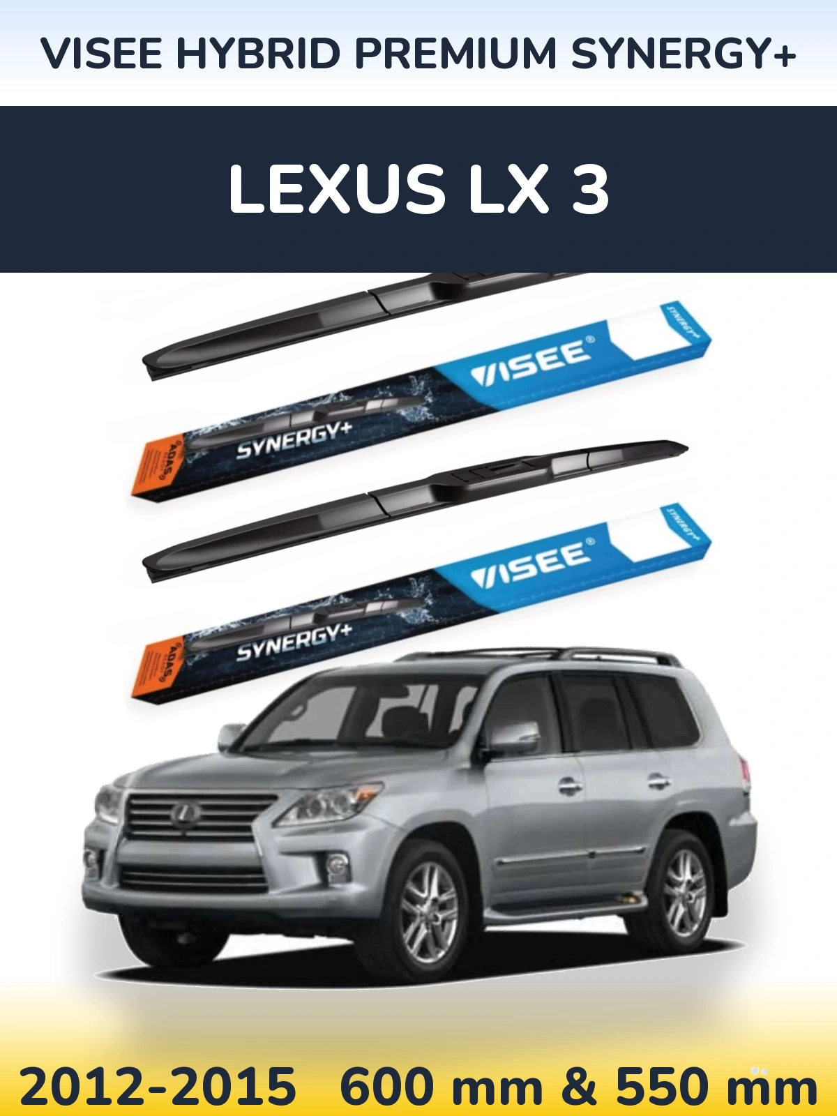 Front wiper blade set VISEE HYBRID PREMIUM SYNERGY+ 600 & 550 мм for Lexus LX 3 2012-2015