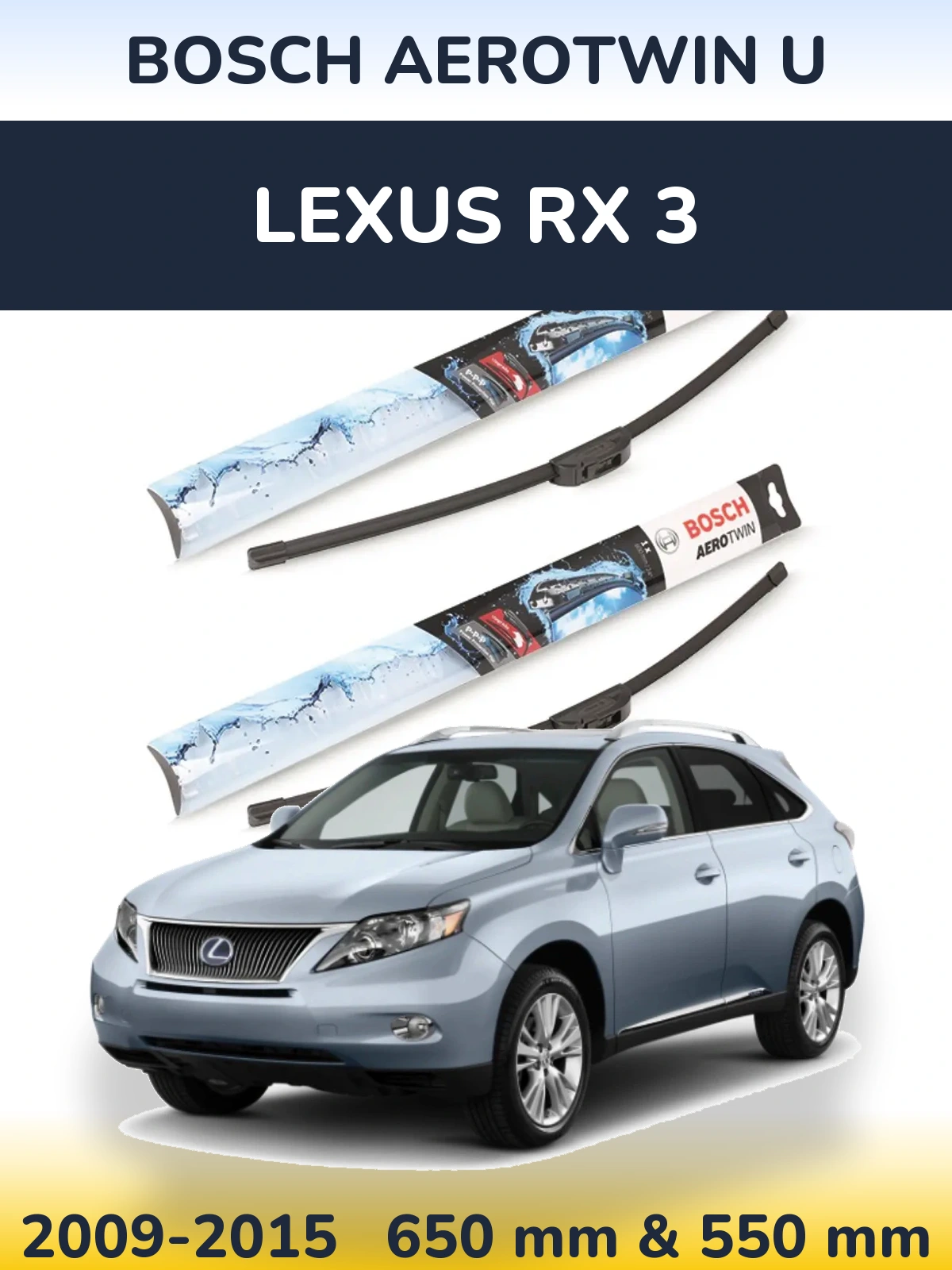 Комплект передніх щіток BOSCH AeroTwin U 650 & 550 мм для Lexus RX 3 2009-2015