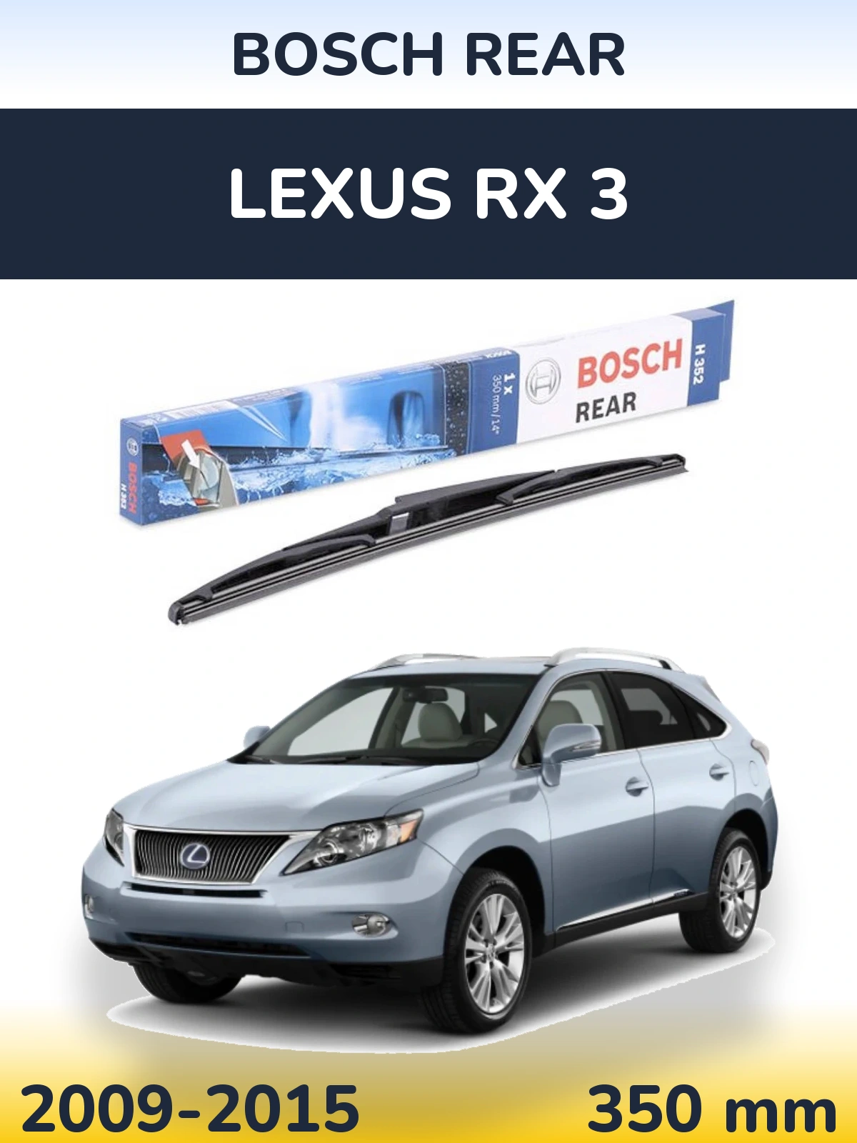 Rear wiper blade BOSCH Rear 350 мм for Lexus RX 3 2009-2015