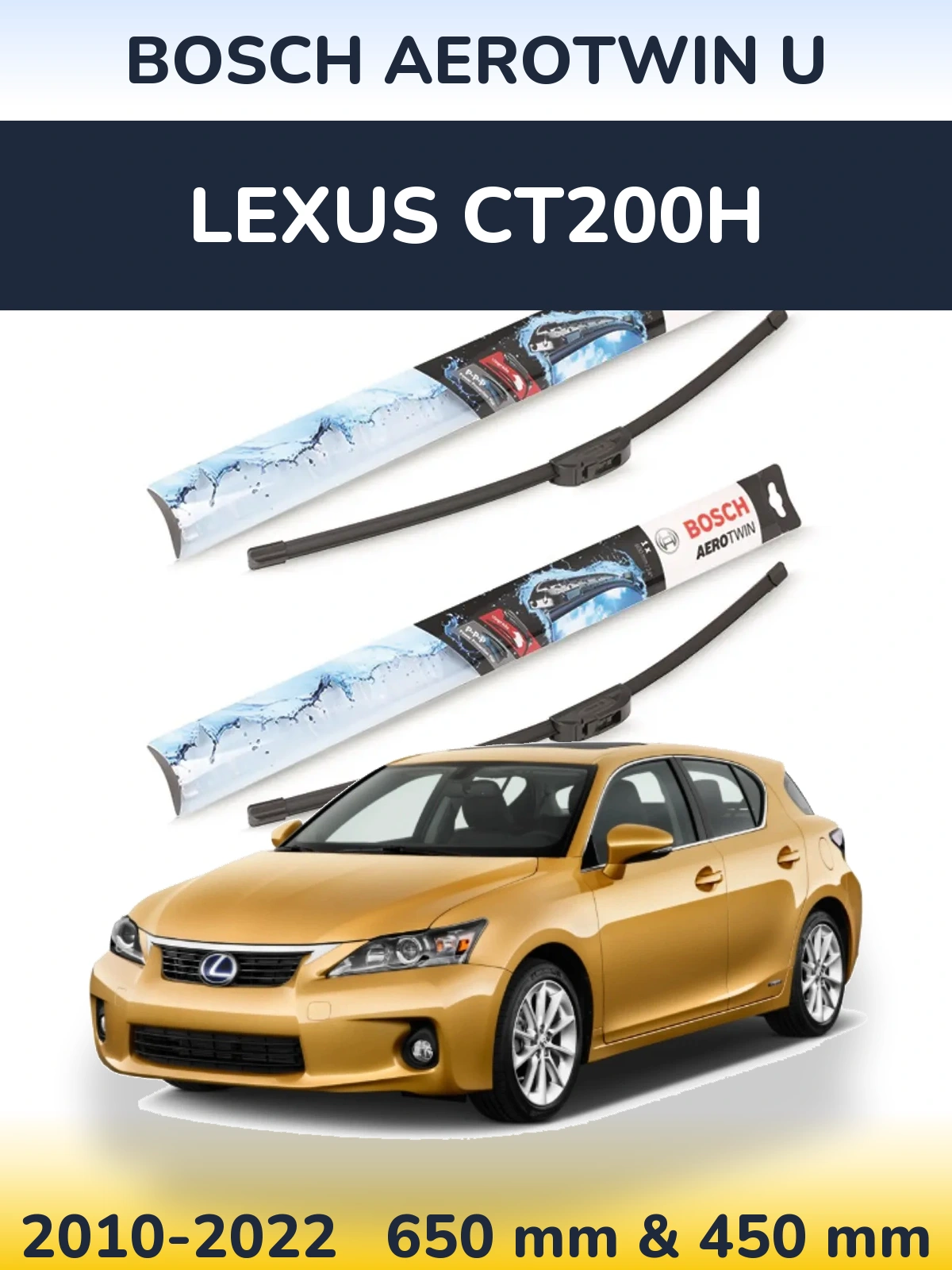 Komplet przednich wycieraczek BOSCH AeroTwin U 650 & 450 mm do Lexus CT200h 2010-2022