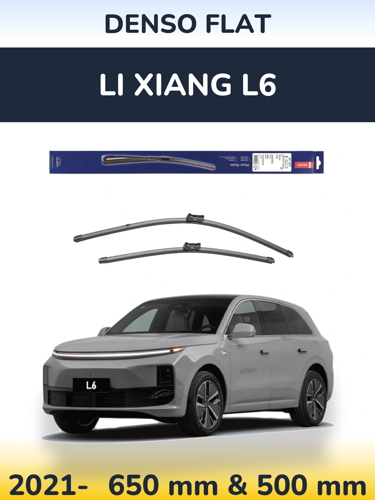 Front wiper blade set Denso Flat 650 & 500 мм for Li Xiang L6 2021-2026