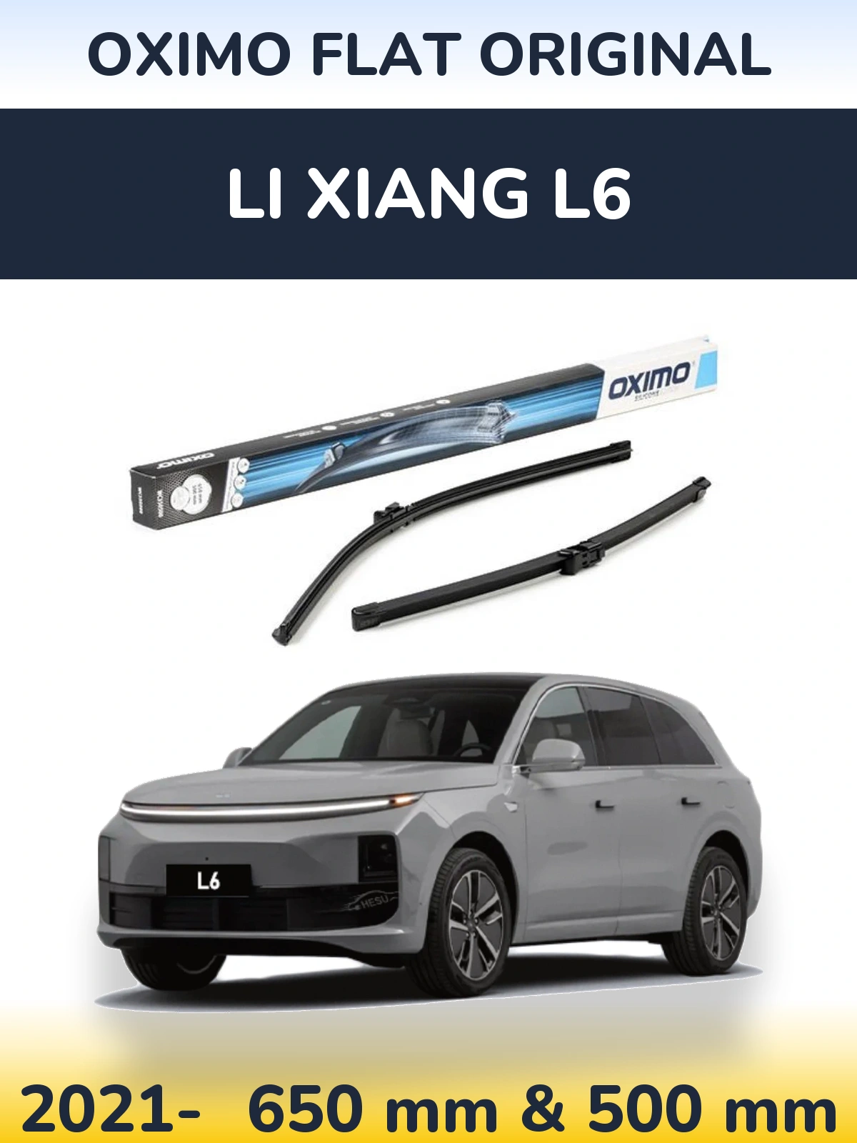 Front wiper blade set Oximo Flat Original 650 & 500 мм for Li Xiang L6 2021-2026