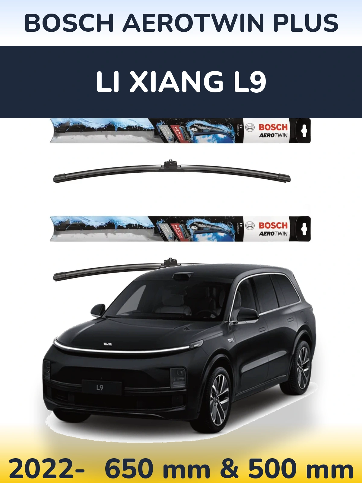 Front wiper blade set BOSCH AeroTwin Plus 650 & 500 mm for Li Xiang L9 2022-2026