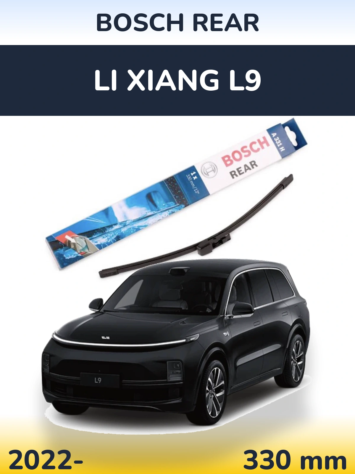 Tylna wycieraczka BOSCH Rear 330 mm do Li Xiang L9 2022-2026