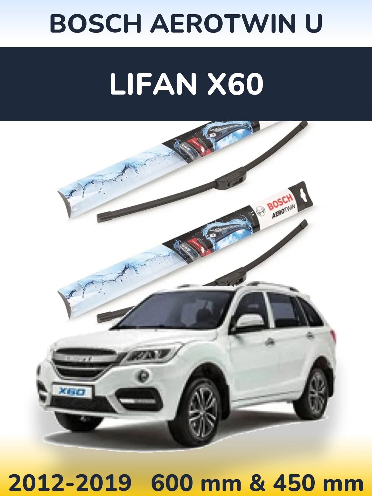 Komplet przednich wycieraczek BOSCH AeroTwin U 600 & 450 mm do Lifan X60 2012-2019
