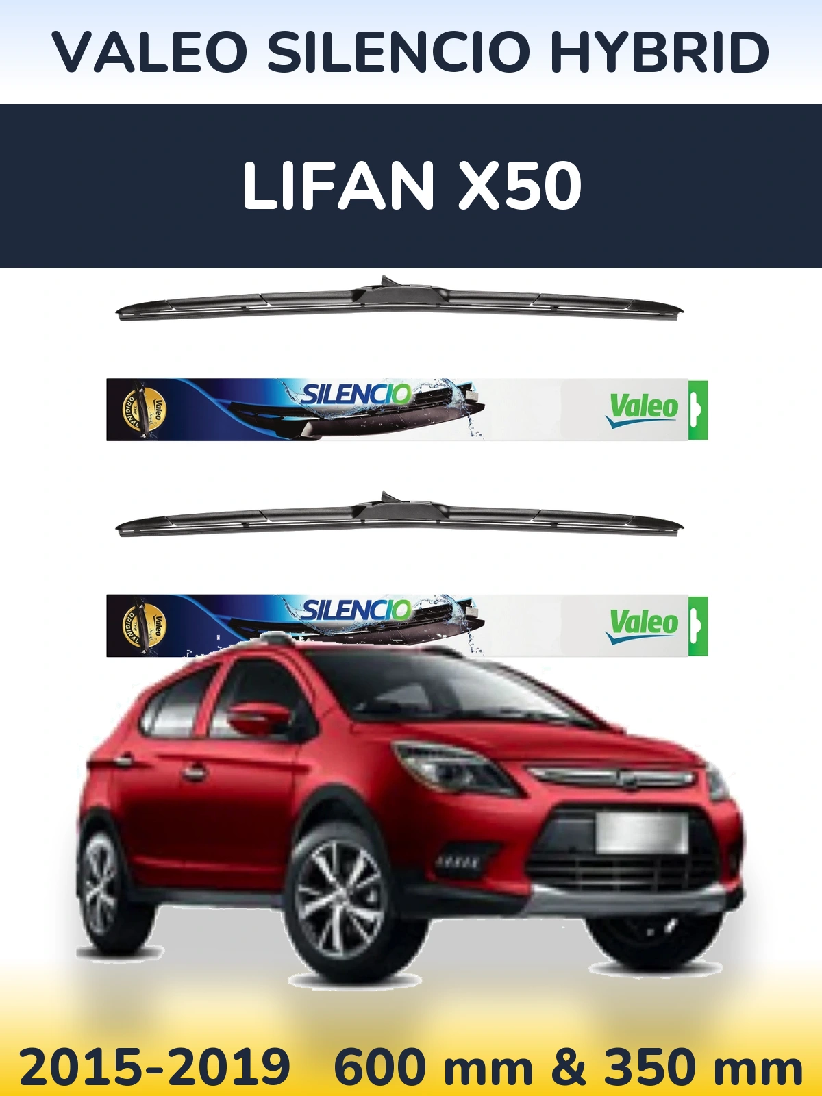 Komplet przednich wycieraczek Valeo Silencio Hybrid 600 & 350 mm do Lifan X50 2015-2019