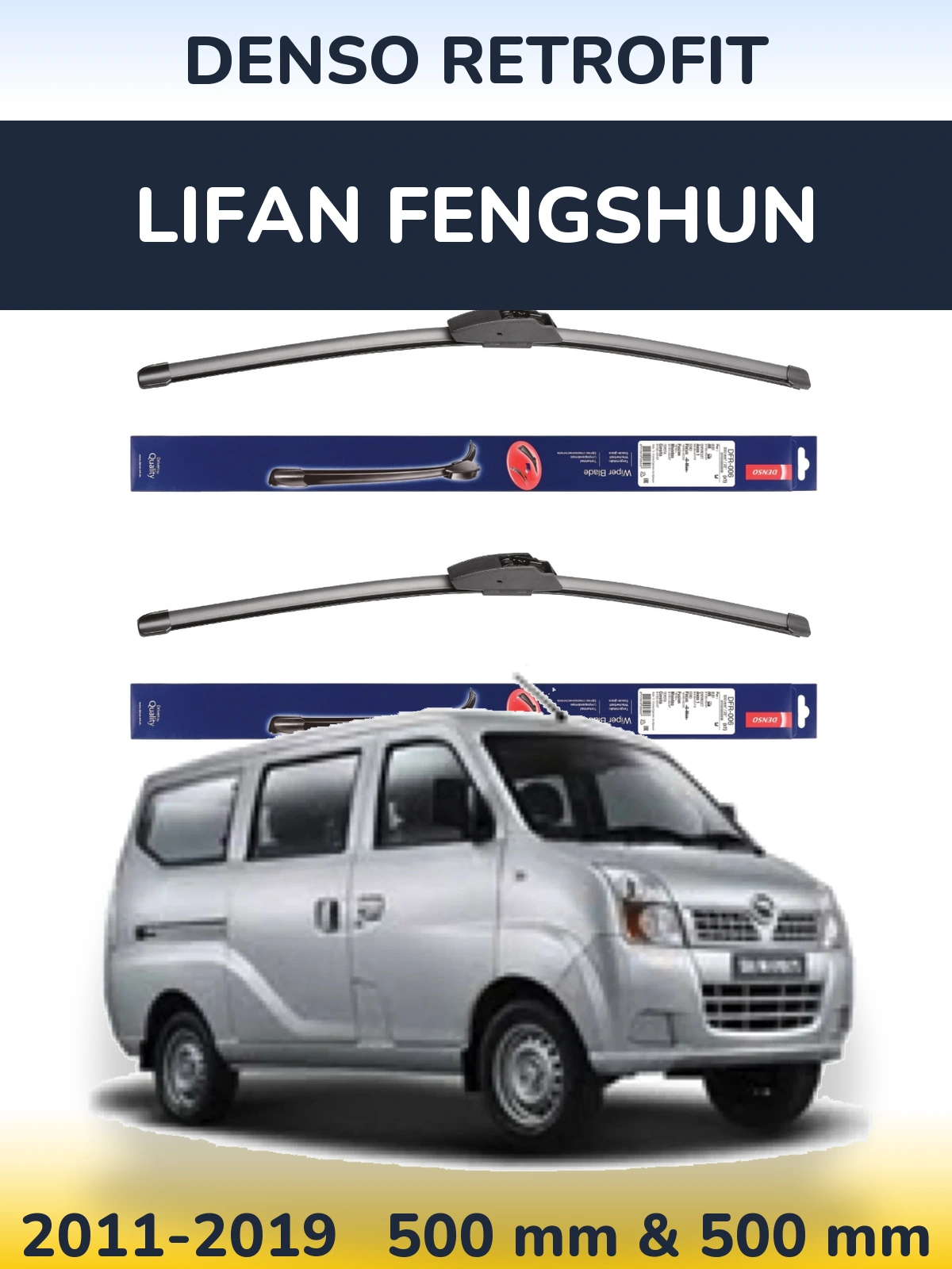 Front wiper blade set Denso Retrofit 500 & 500 mm for Lifan Fengshun 2011-2019