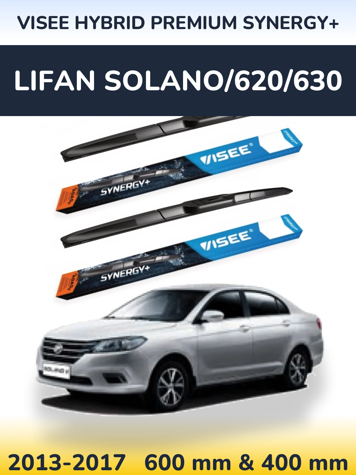 Komplet przednich wycieraczek VISEE HYBRID PREMIUM SYNERGY+ 600 & 400 mm do Lifan Solano/620/630 2013-2017